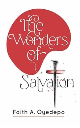 The Wonders of Salvation